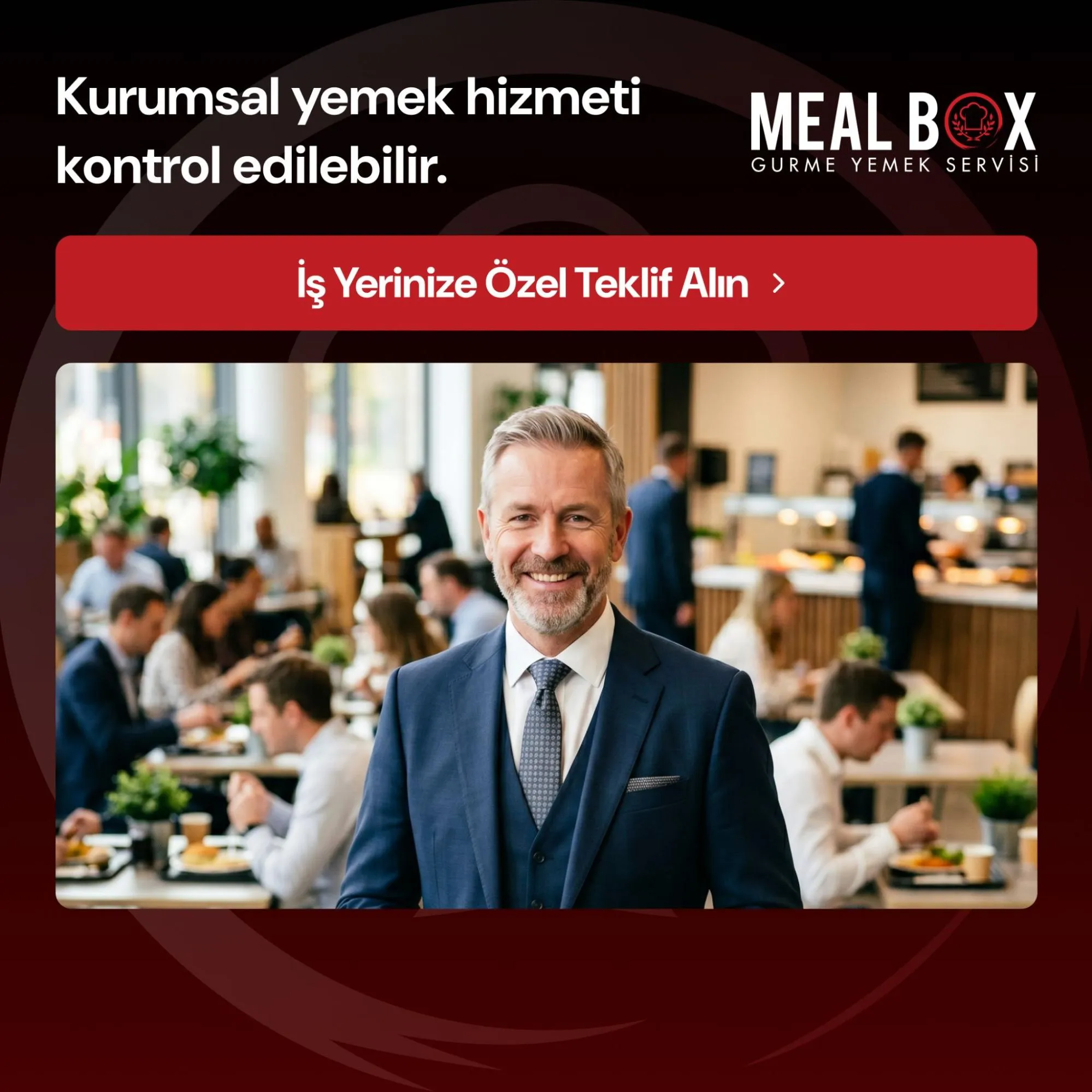 Kurumsal Yemek Hizmeti  Artık Yönetilebilir